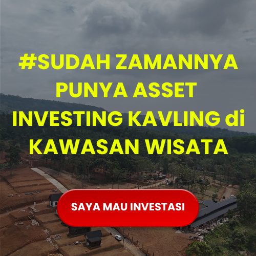 SUDAH ZAMANNYA PUNYA ASET INVESTING KAVLING di KAWASAN WISATA